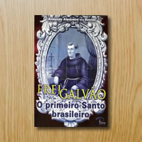 Frei Galvão: o primeiro santo brasileiro